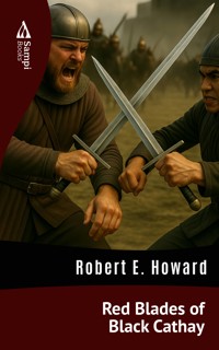 Red Blades of Black Cathay - Robert E. Howard - E-Book