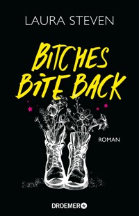 Bitches Bite Back - Laura Steven - E-Book