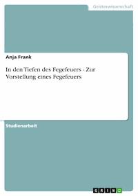 In den Tiefen des Fegefeuers - Zur Vorstellung eines Fegefeuers - Anja Frank - E-Book