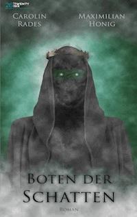 Boten der Schatten - Carolin Rades - E-Book