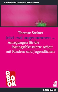 Jetzt mal angenommen... - Therese Steiner - E-Book