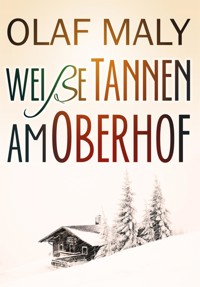 Weiße Tannen am Oberhof - Olaf Maly - E-Book