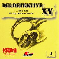 Die Detektive XY, Folge 4: ...und die Micky Mouse-Bande - Hans-Joachim Herwald - Hörbuch