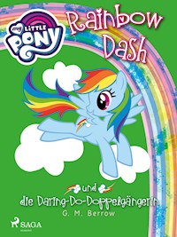 My Little Pony - Rainbow Dash und die Daring-Do-Doppelgängerin - G.M. Berrow - E-Book