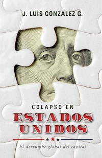 Colapso en Estados Unidos - J. Luis González G. - E-Book
