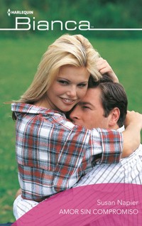 Amor sin compromiso - Susan Napier - E-Book