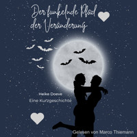 Der funkelnde Pfad der Veränderung - Heike Doeve - Hörbuch