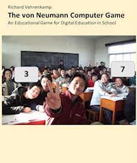The von Neumann Computer Game - Richard Vahrenkamp - E-Book