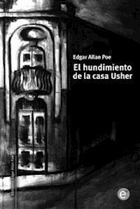 El hundimiento de la casa Usher - Edgar Allan Poe - E-Book