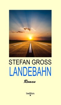 LANDEBAHN - Stefan Groß - E-Book