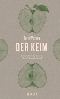 Der Keim - Tarjei Vesaas - E-Book