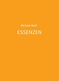 ESSENZEN orange - Michael Stoll - E-Book