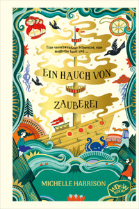 Ein Hauch von Zauberei - Bd. 2 - Michelle Harrison - E-Book