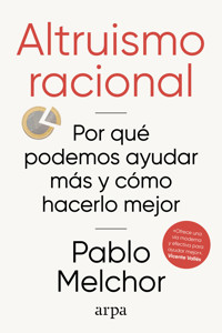 Altruismo racional - Pablo Melchor - E-Book
