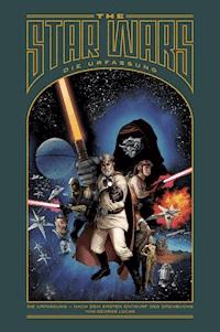 The Star Wars: Die Urfassung - George Lucas - E-Book