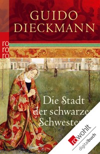 Die Stadt der schwarzen Schwestern - Guido Dieckmann - E-Book