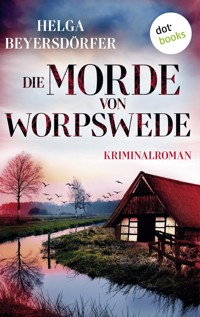 Die Morde von Worpswede - Helga Beyersdörfer - E-Book