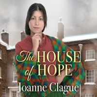 The House of Hope - Joanne Clague - Hörbuch