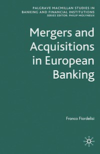 Mergers and Acquisitions in European Banking - F. Fiordelisi - E-Book