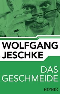 Das Geschmeide - Wolfgang Jeschke - E-Book