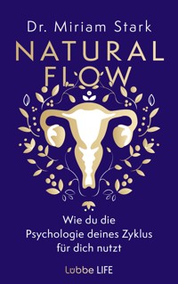 Natural Flow - Miriam Stark - E-Book