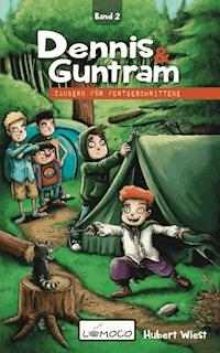 Dennis und Guntram - Zaubern für Fortgeschrittene (Band2) - Hubert Wiest - E-Book