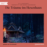 Die Träume im Hexenhaus (Ungekürzt) - H. P. Lovecraft - Hörbuch