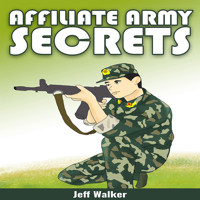 Affiliate Army Secrets - Jeff Walker - E-Book