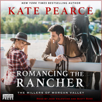 Romancing the Rancher - The Millers of Morgan Valley, Book 6 (Unabridged) - Kate Pearce - Hörbuch