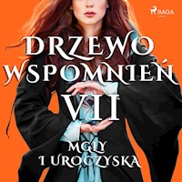 Drzewo Wspomnień 7: Mgły i uroczyska - Magdalena Lewandowska - Hörbuch