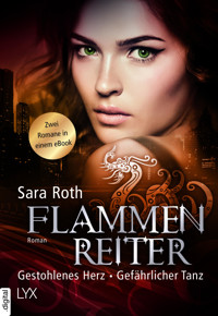 Die Flammenreiter-Chroniken - Sara Roth - E-Book