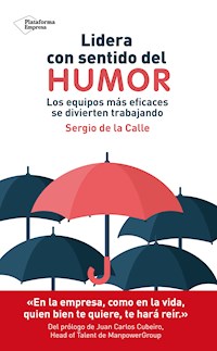 Lidera con sentido del humor - Sergio de la Calle - E-Book