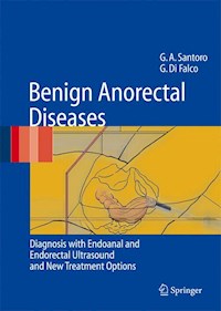 Benign Anorectal Diseases - Giulio Aniello Santoro - E-Book