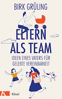 Eltern als Team - Birk Grüling - E-Book