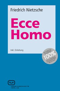 Ecce Homo - Friedrich Nietzsche - E-Book