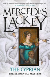 The Elemental Masters - The Cyprian - Mercedes Lackey - E-Book