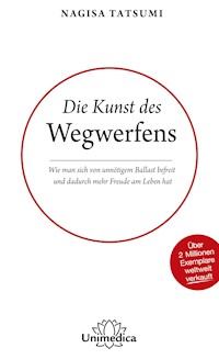 Die Kunst des Wegwerfens - Nagisa Tatsumi - E-Book