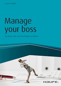 Manage your Boss - Caspar Fröhlich - E-Book