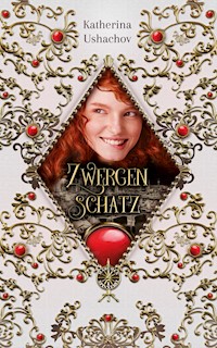 Zwergenschatz - Katherina Ushachov - E-Book
