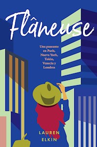 Flâneuse - Lauren Elkin - E-Book