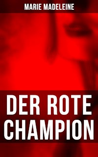 Der rote Champion - Marie Madeleine - E-Book