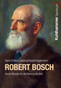 Robert Bosch - Hans-Erhard Lessing - E-Book