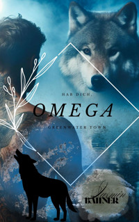 Hab dich, Omega - Jasmin Bähner - E-Book