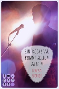 Ein Rockstar kommt selten allein (Die Rockstars-Serie 3) - Teresa Sporrer - E-Book