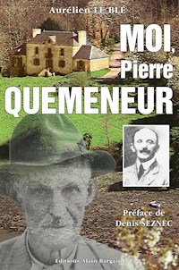 Moi, Pierre Quéméneur - Aurélien Le Blé - E-Book