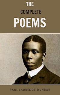 The Complete Poems - Paul Laurence Dunbar - E-Book