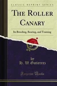 The Roller Canary - H. W. Gutierrez - E-Book