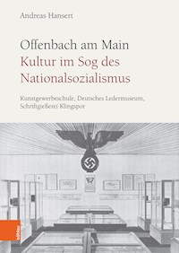 Offenbach am Main. Kultur im Sog des Nationalsozialismus - Andreas Hansert - E-Book