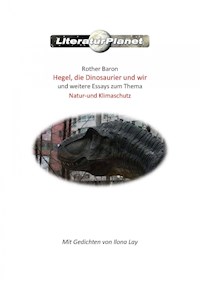 Hegel, die Dinosaurier und wir - Rother Baron - E-Book