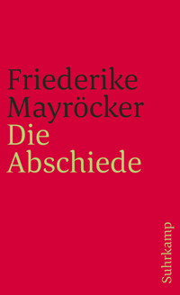 Die Abschiede - Friederike Mayröcker - E-Book